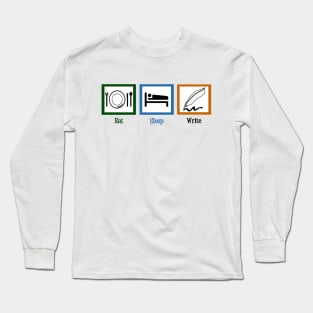 Eat Sleep Write Long Sleeve T-Shirt